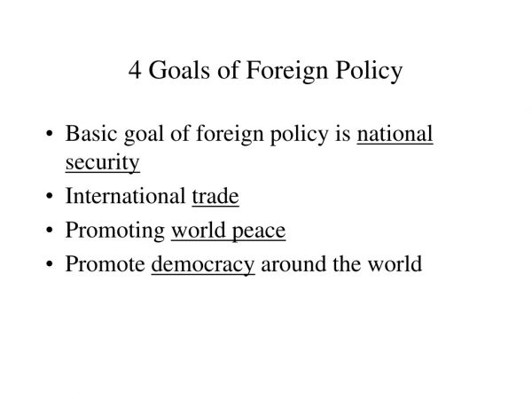 4 Goals of Foreign Policy