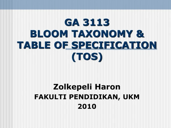 GA 3113 BLOOM TAXONOMY &amp; TABLE OF SPECIFICATION (TOS)