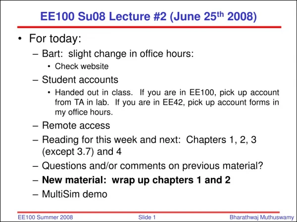 EE100 Su08 Lecture #2 (June 25 th 2008)