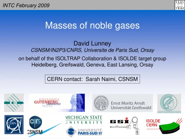 David Lunney CSNSM/IN2P3/CNRS, Universite de Paris Sud, Orsay