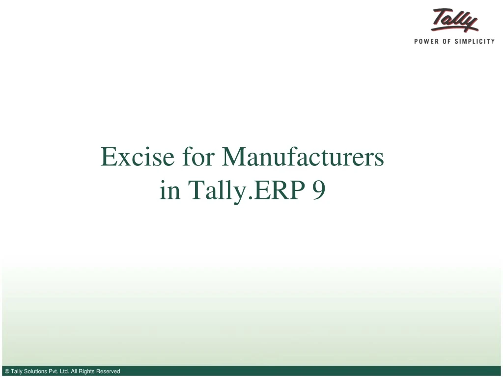 excise for manufacturers in tally erp 9