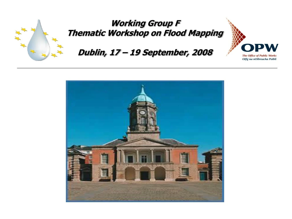 working group f thematic workshop on flood mapping dublin 17 19 september 2008