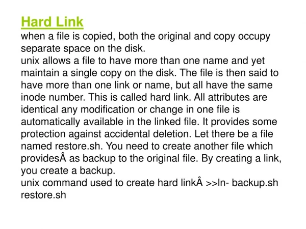 Hard Link: ln [existing_file] [linked_file]