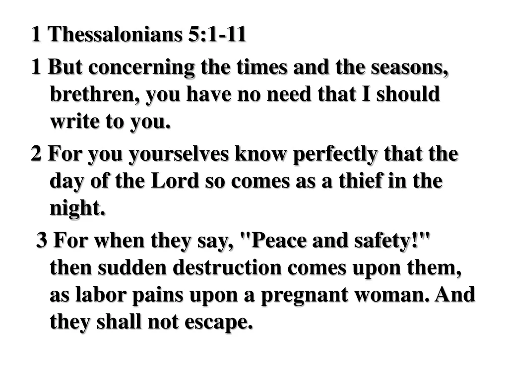 1 thessalonians 5 1 11 1 but concerning the times