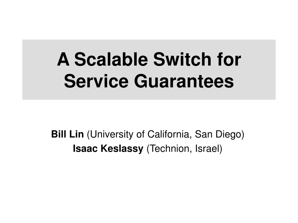 a scalable switch for service guarantees