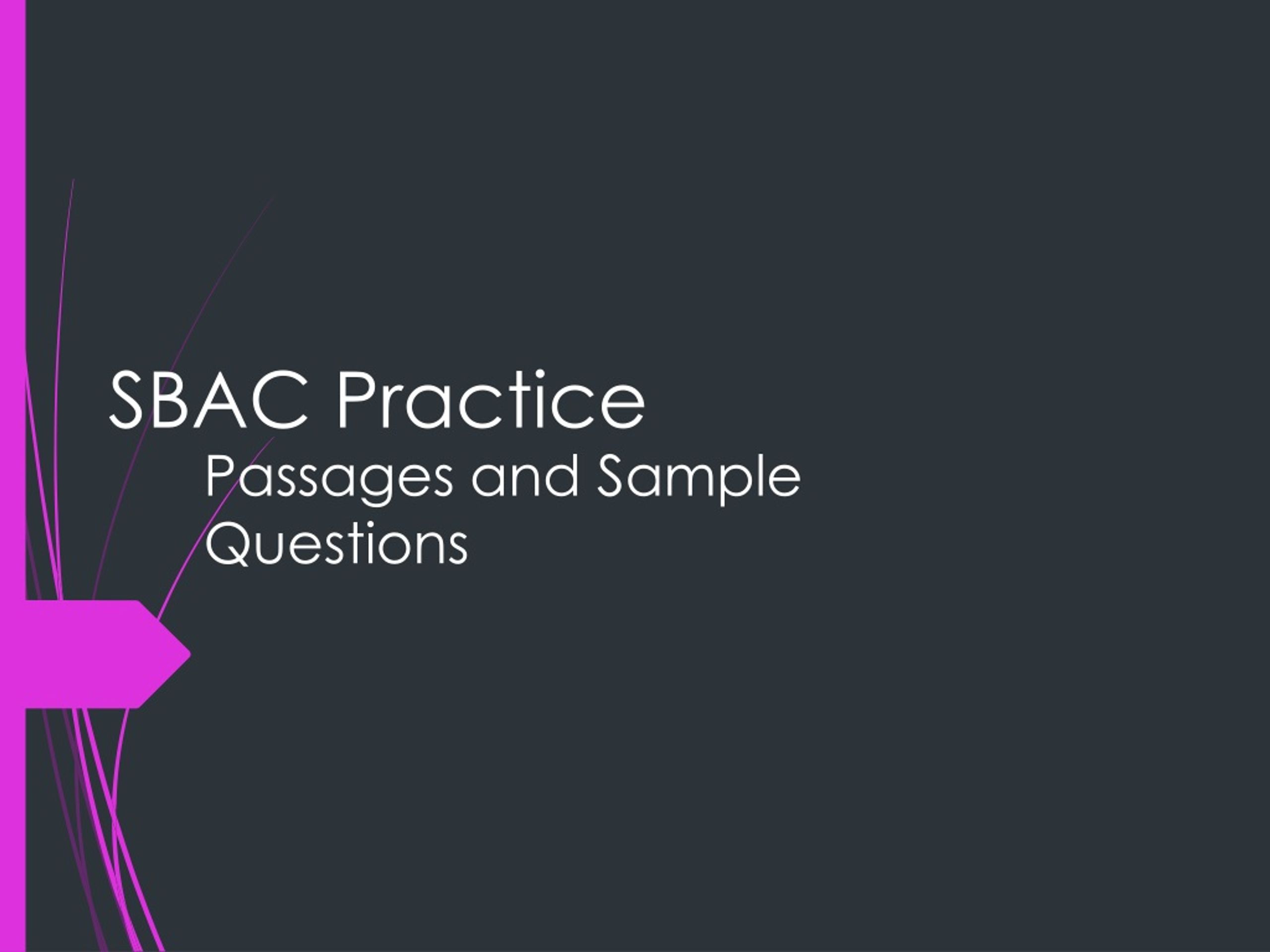 SBAC Practice - slide 1