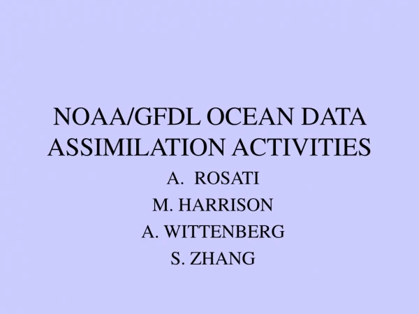 NOAA/GFDL OCEAN DATA ASSIMILATION ACTIVITIES