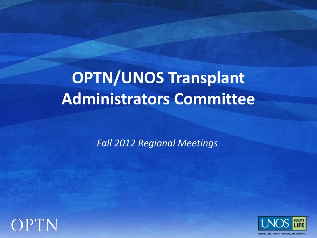 optn unos transplant administrators committee