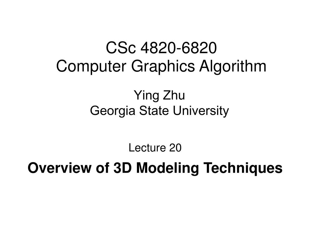 csc 4820 6820 computer graphics algorithm