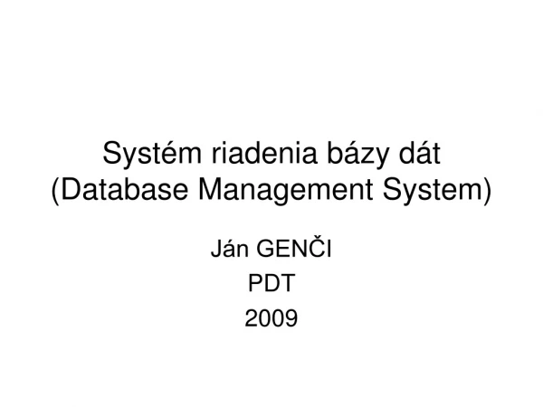 Systém riadenia bázy dát (Database Management System)