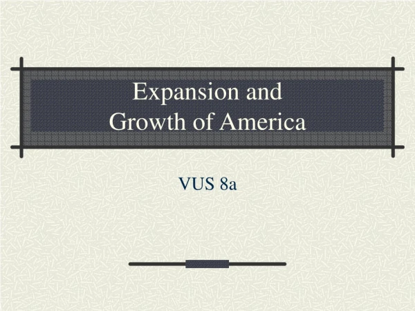 Expansion and Growth of America