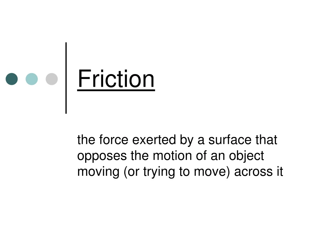 friction