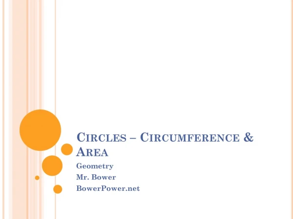 Circles – Circumference &amp; Area