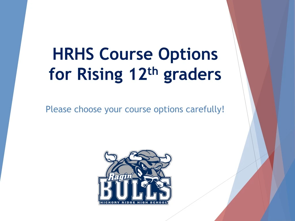 hrhs course options for rising 12 th graders