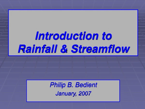 Introduction to Rainfall &amp; Streamflow