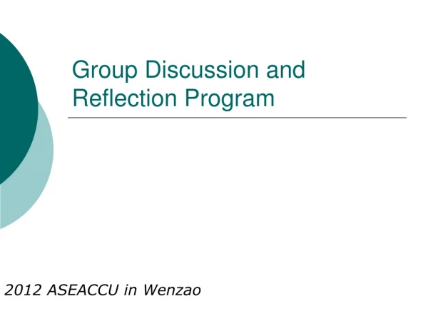 Group Discussion and Reflection Program