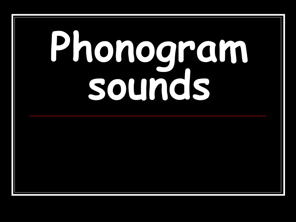 phonogram sounds