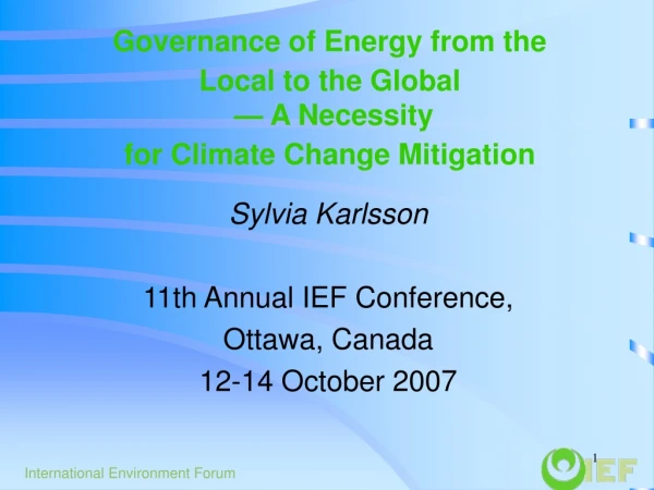 Governance of Energy from the Local to the Global — A Necessity for Climate Change Mitigation