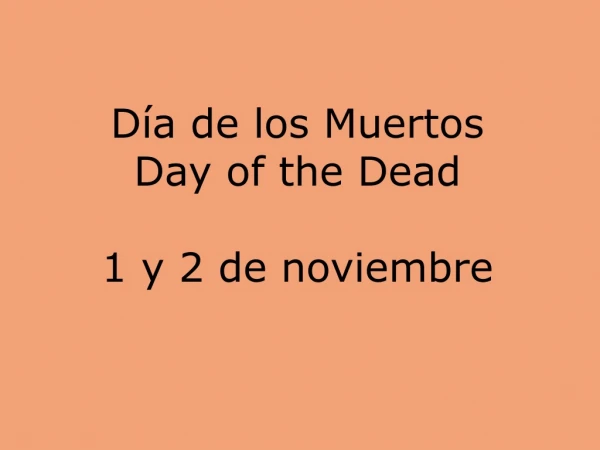 Día de los Muertos Day of the Dead 1 y 2 de noviembre