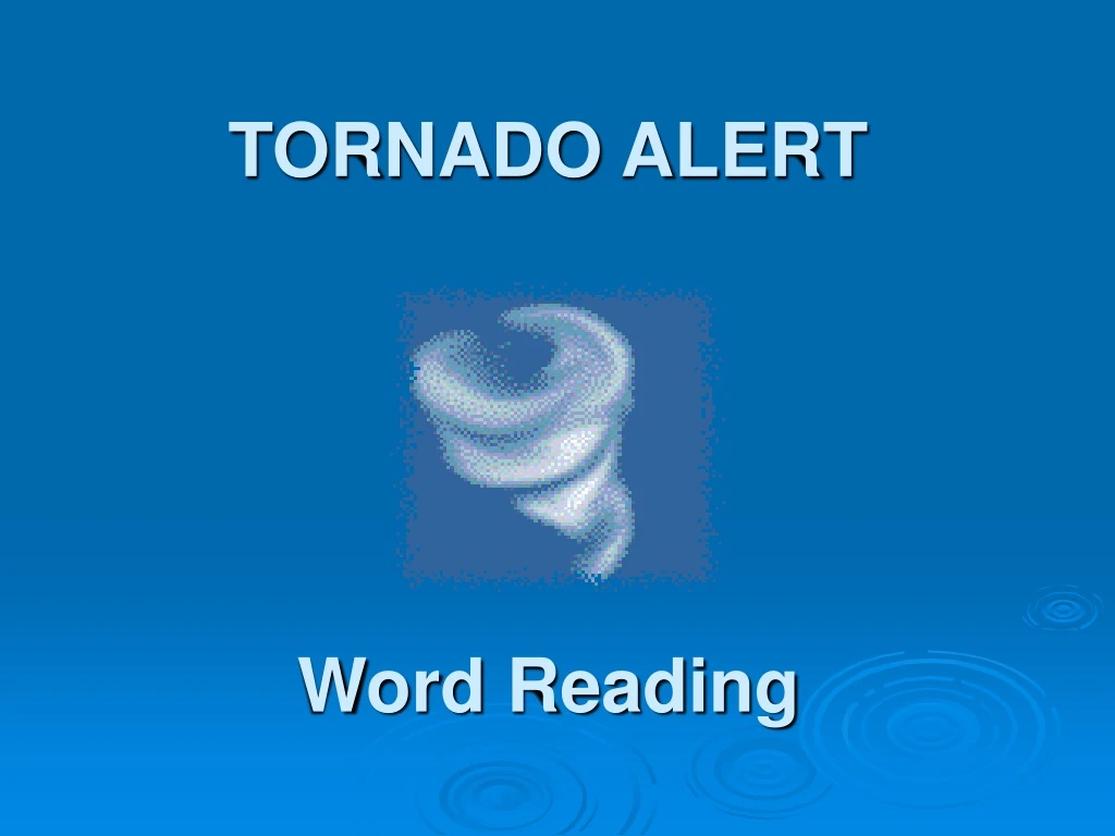tornado alert word reading