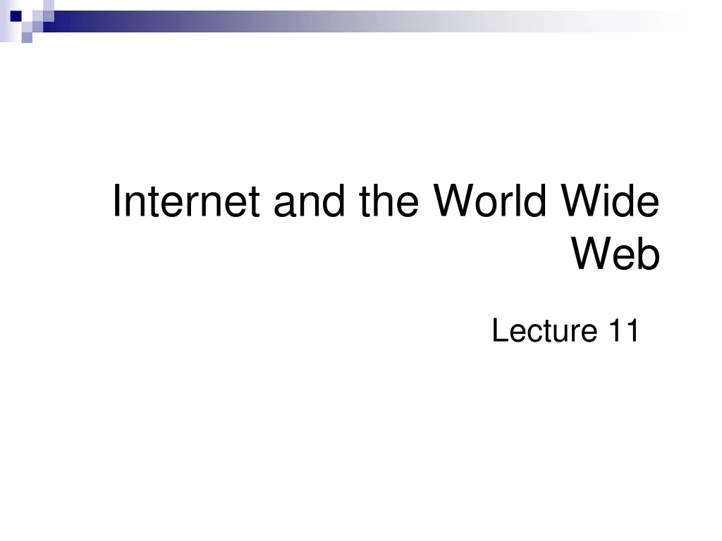 internet and the world wide web