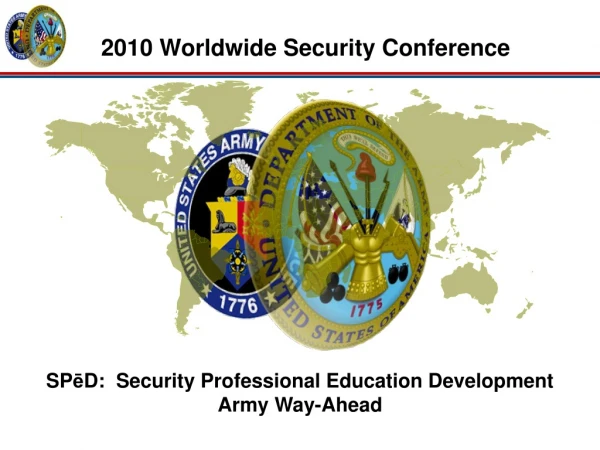 SP ? D: Security Professional Education Development Army Way-Ahead
