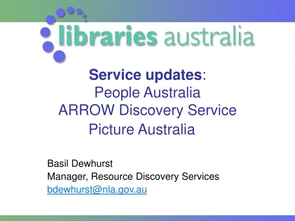 Service updates : People Australia ARROW Discovery Service Picture Australia