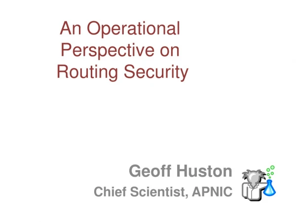 An Operational Perspective on Routing Security