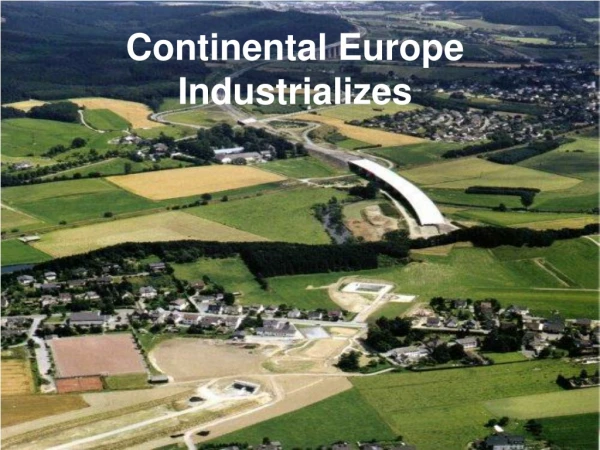 Continental Europe Industrializes