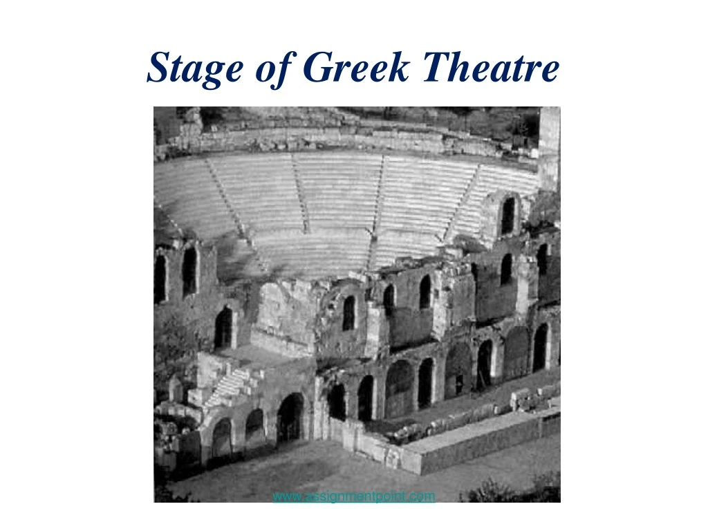 PPT - Stage Of Greek Theatre PowerPoint Presentation, Free Download ...