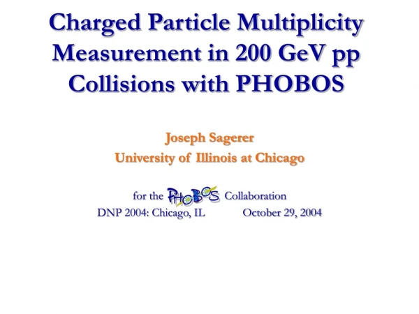 Charged Particle Multiplicity Measurement in 200 GeV pp Collisions with PHOBOS