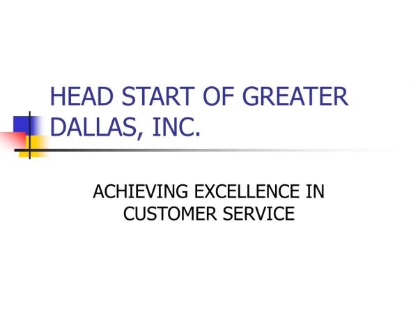 HEAD START OF GREATER DALLAS, INC.