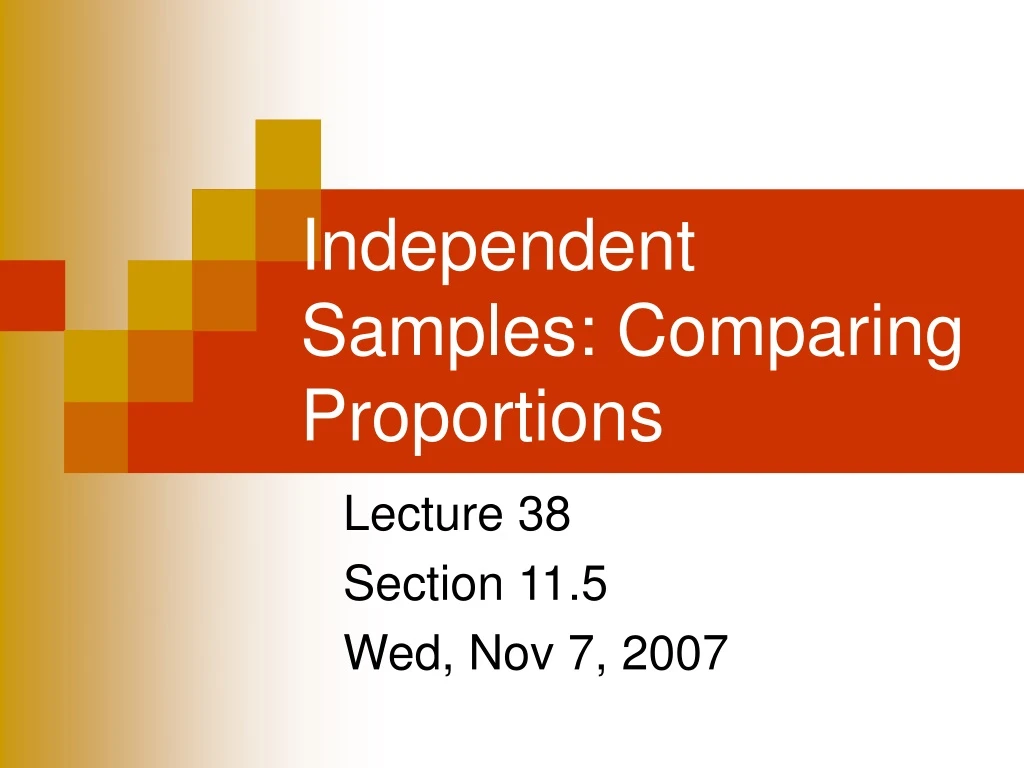 independent samples comparing proportions