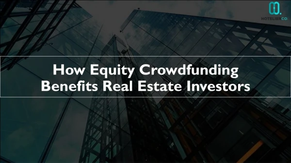 How Equity Crowdfunding Benefits Real Estate Investors