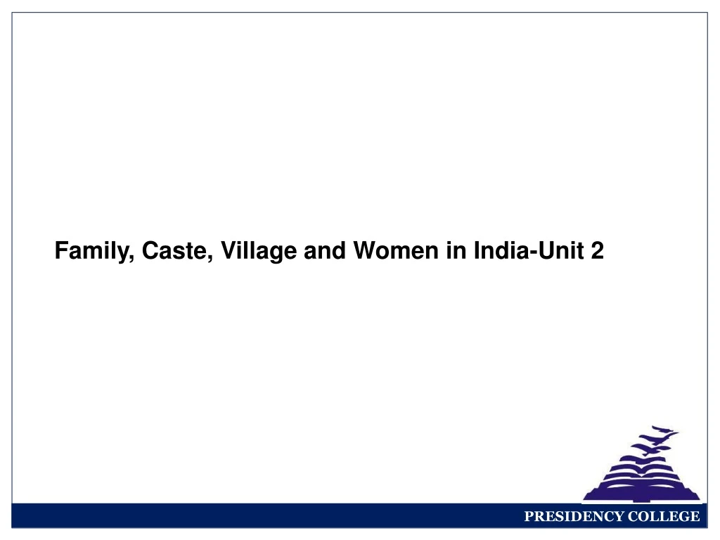 family caste village and women in india unit 2