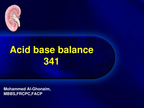 Acid base balance 341