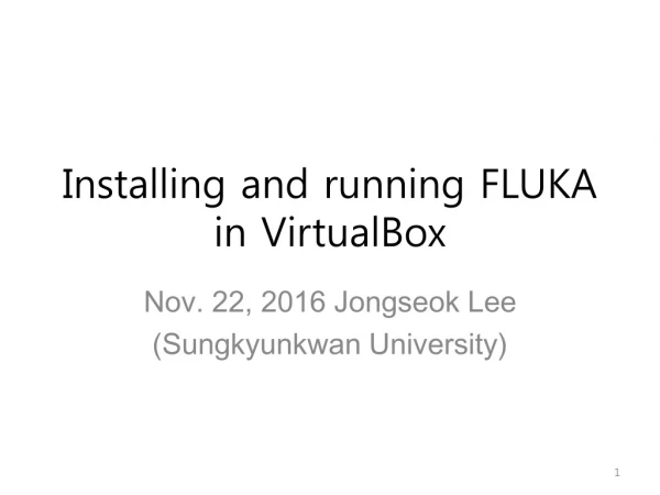 Installing and running FLUKA in VirtualBox