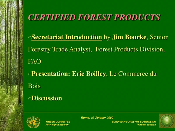 CERTIFIED FOREST PRODUCTS
