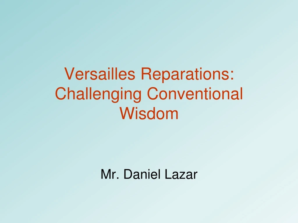 versailles reparations challenging conventional wisdom