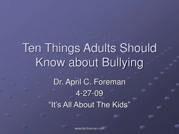 Ten Things Adults Should Know about Bullying