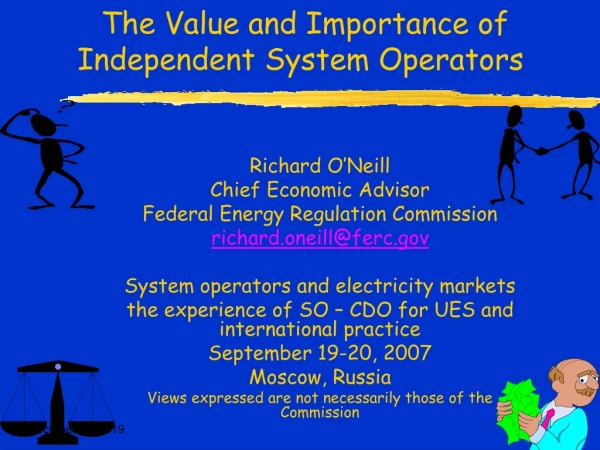 The Value and Importance of Independent System Operators 