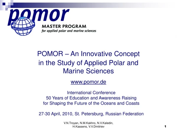 POMOR – An Innovative Concept in the Study of Applied Polar and Marine Sciences pomor.de