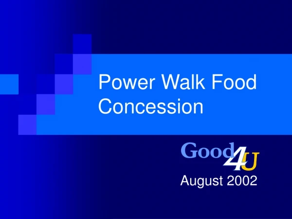 Power Walk Food Concession