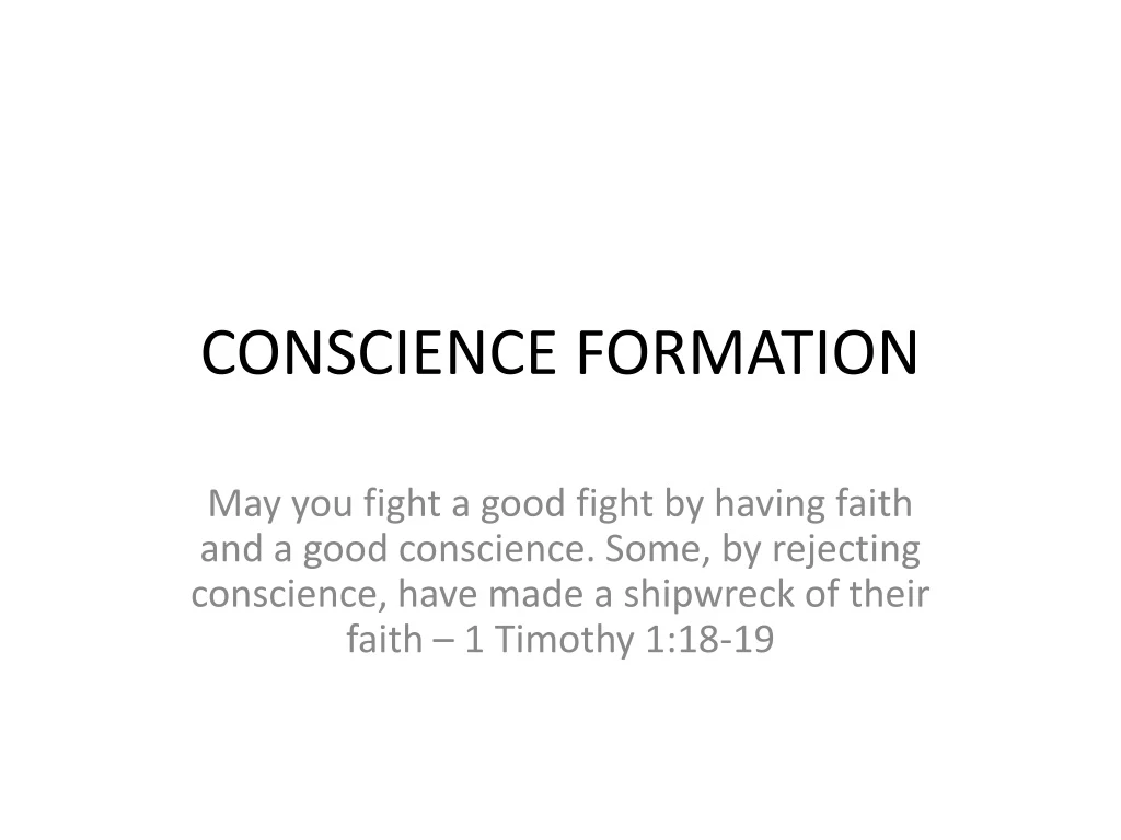 PPT - CONSCIENCE FORMATION PowerPoint Presentation, free download - ID ...