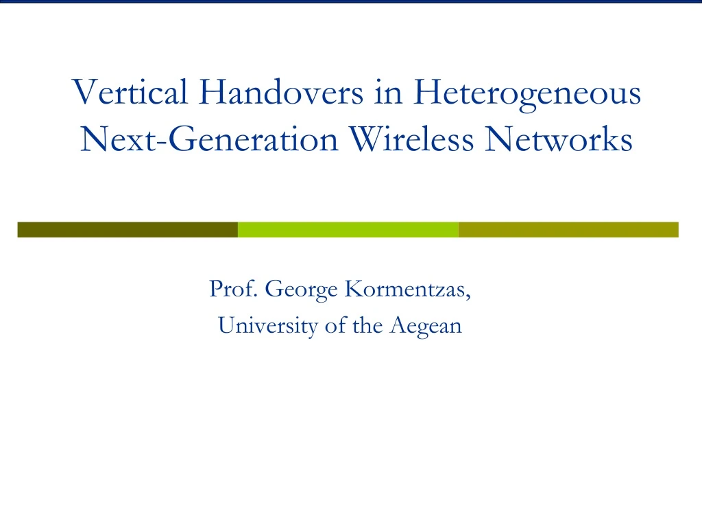 vertical handovers in heterogeneous next generation wireless networks