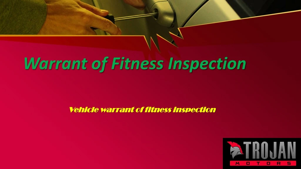 warrant of fitness inspection