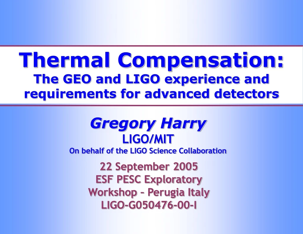 thermal compensation the geo and ligo experience