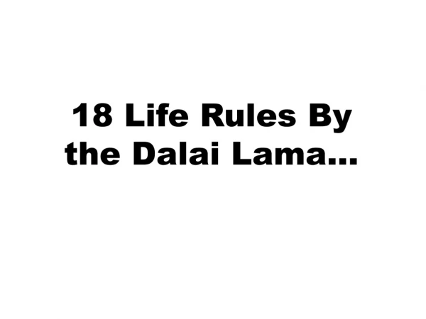 18 Life Rules By the Dalai Lama...