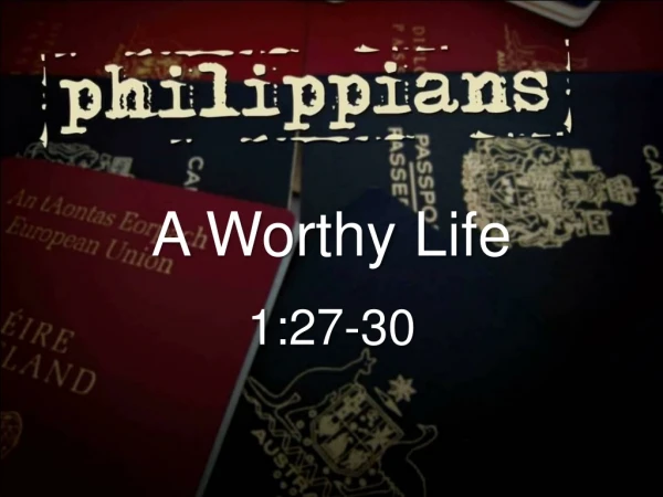 A Worthy Life 1:27-30