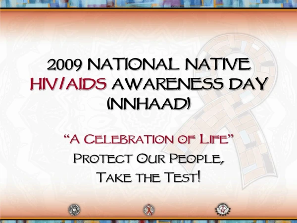 2009 National Native HIV/AIDS Awareness Day (NNHAAD)